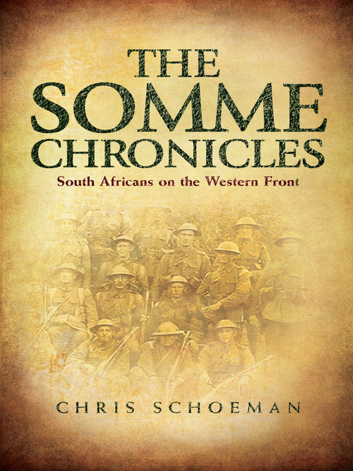 Title details for The Somme Chronicles by Chris Schoeman - Available